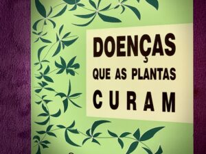 Doenças que as Plantas Curam